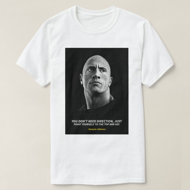Dwayne Johnson quotes T-Shirt (Frente do Design)