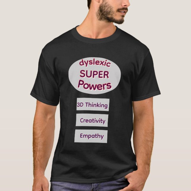 Dyslexic Super Powers T-Shirt (Frente)