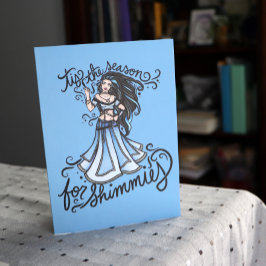 "É a época do cartão de shimmies