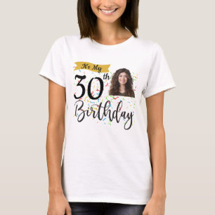 É a minha camisa de aniversário de 30 anos, as cam