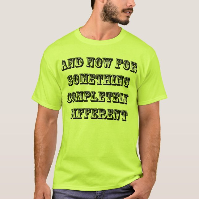 "E AGORA PARA ALGO" CAMISA COMPLETAMENTE DIFERENTE (Frente)