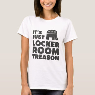 É Apenas Traição no Vestiário - Camiseta Anti Trum