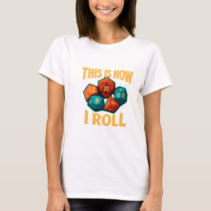É Assim Que Eu Rolo A Camisa De Ponta Engraçado