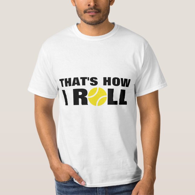 É Assim Que Eu Rolo | citação de camiseta de tênis (Frente)