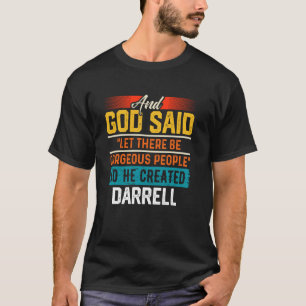 E Deus Disse Assim Ele Criou Camiseta DARRELL T Di