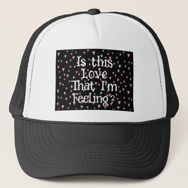 É esse amor que estou sentindo? Boné Trucker (Frente)