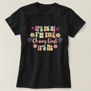 É Eu, Oi, Eu Sou A Garota Animadora É Eu Camiseta