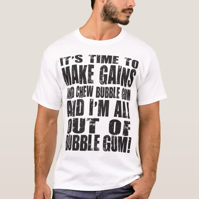 É hora de fazer ganhos e mastigar camisa de pastil (Frente)