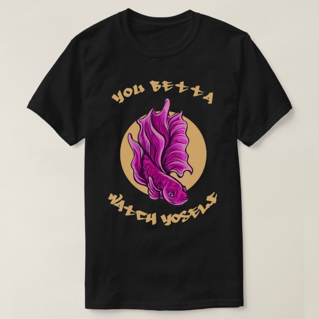 É Melhor Você Se Ver A Fazer Camisas Engraçadas Be (Frente do Design)