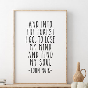 E Na Floresta Eu Vou, John Muir Cita Poster
