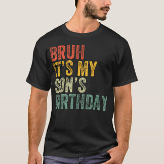 É O Aniversário Do Meu Filho Camiseta Engraçada De