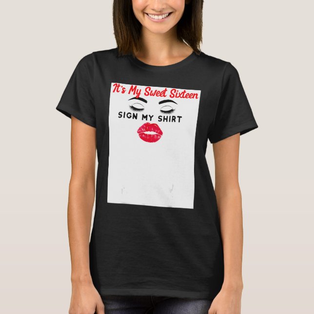 É o meu 16º Sinal de Aniversário, a minha camisa D (Frente)