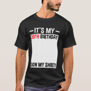 É o meu símbolo de aniversário de 20, minha camisa