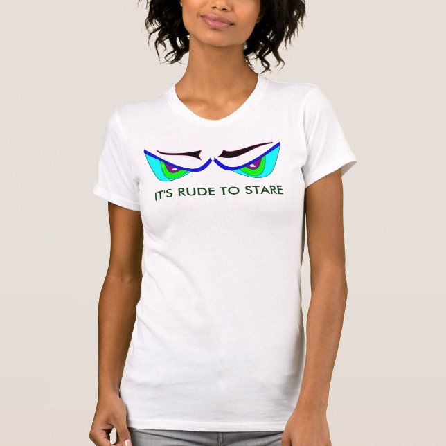 É RUDE OLHAR FIXAMENTE t-shirt dos OLHOS do (Frente)