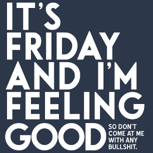 É sexta-feira, sem camisa de cor escura engraçada