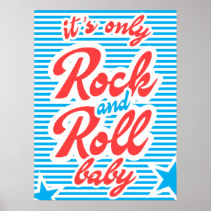 É só Rock and Roll Baby, poster de música, rock.