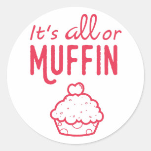 É todo ou etiqueta engraçada do muffin