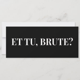 E tu, Brute? Julius Caesar III, de Shakespeare