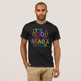 é um bom dia para ler um livro T-Shirt