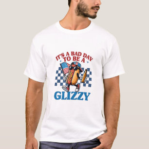 É um dia ruim ser uma camiseta Glizzy 4 de julho