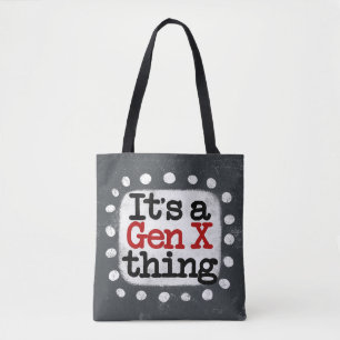 É um Saco de Tote Gen X Thing