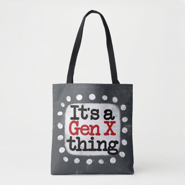 É um Saco de Tote Gen X Thing (Frente)