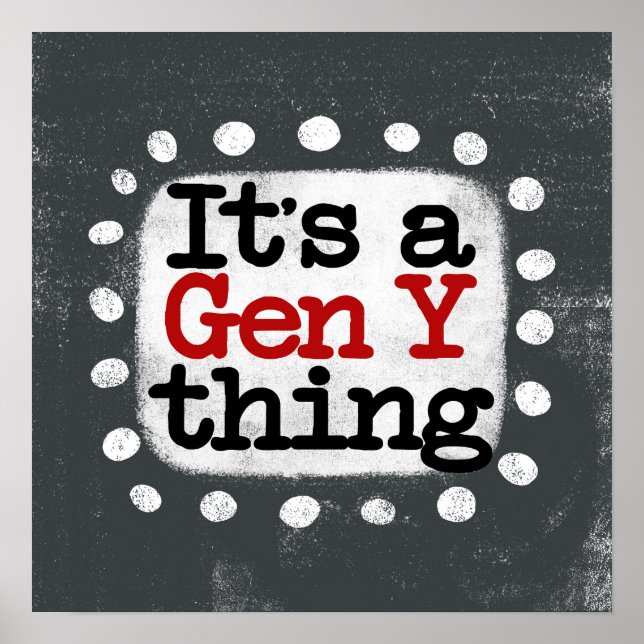 É uma Arte de Poster de Parede Gen Y (Frente)