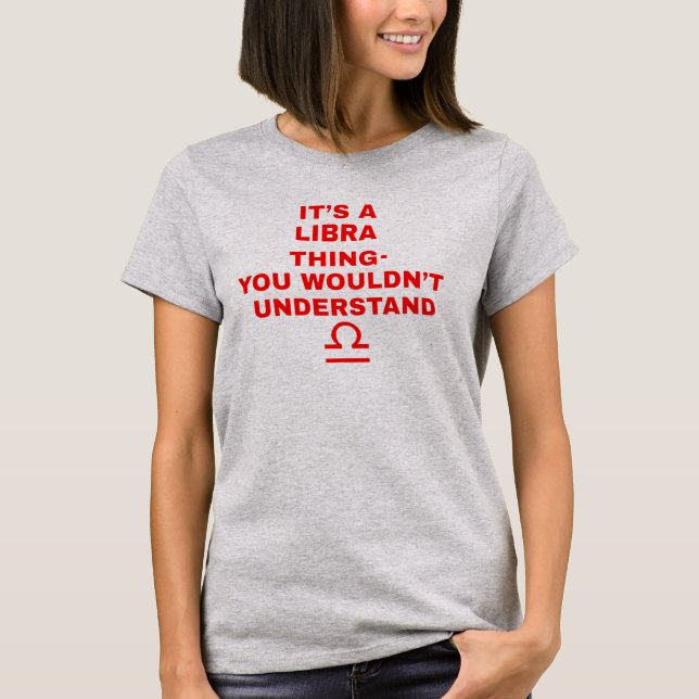 É uma Camiseta Astrologia Libra (Frente)