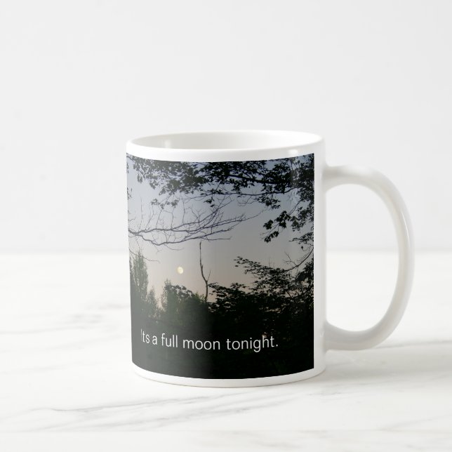 É uma caneca de café da Lua cheia hoje à noite (Direita)