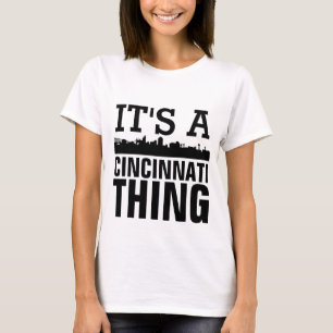 É UMA COISA CINCINNATI, T-shirts Cincy Engraçadas