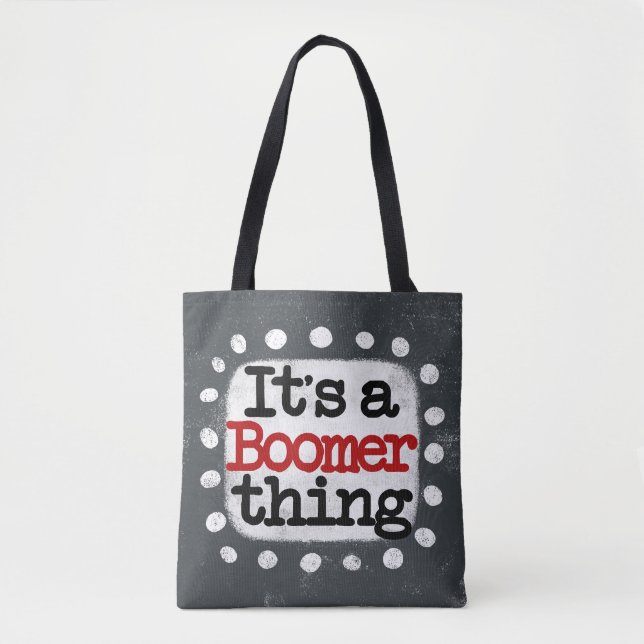 É uma coisa de "Boomer Tote Bag" (Frente)