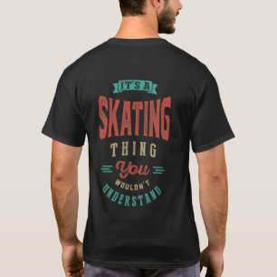 É uma coisa de patinação   T-shirt