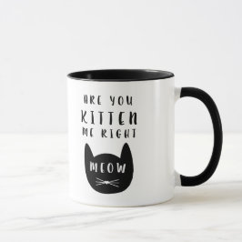 É você gatinho mim Meow direito?  Caneca