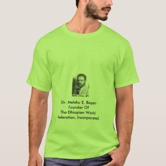 E.W.F. INC. - DR. MELAKU E. BAYEN - T-SHIRT