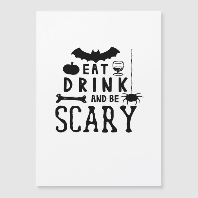 Eat Drink And Be Scary Halloween Quote (Frente)