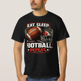 Eat Sleep Football Repeat T-Shirt for Football Lo 