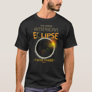 Eclipse solar da totalidade eu estava lá t-shirt