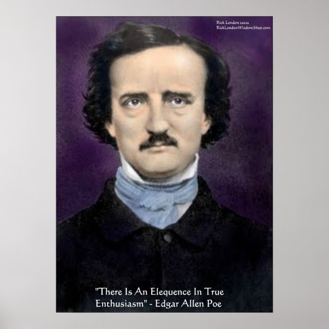Edgar Allen Poe "Entusiasmo" Cotação Poster por Ri (Frente)