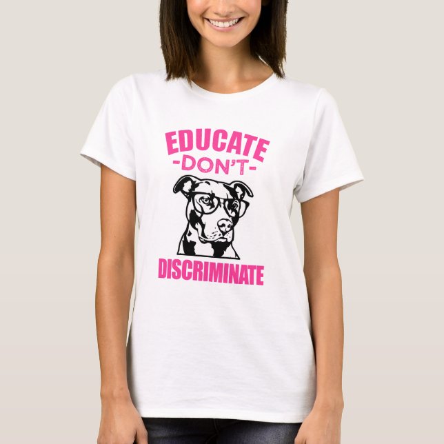 Educate não discrimina o t-shirt engraçado de (Frente)