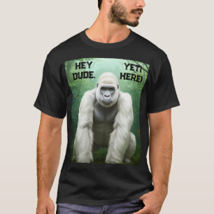 Ei Cara YETI Aqui T-Shirt