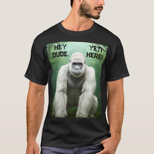 Ei Cara YETI Aqui T-Shirt (Frente)