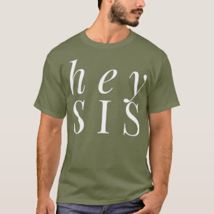 Ei Sis Bonita Irmã Camisa Irmã Gift Gay