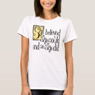 ELA ACREDITAVA QUE PODERIA E ASSIM FEZ T-SHIRT
