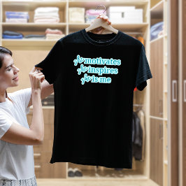 Ela é Minha Camiseta Inspiradora