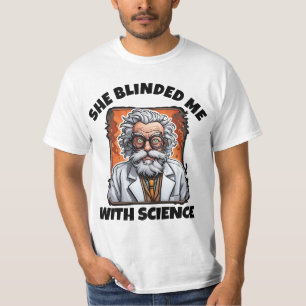 ELA ME CEGOU COM T-Shirts CIENTÍFICOS PARA HOMENS