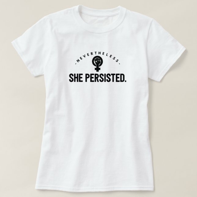 Ela Persiste T-Shirt (Frente do Design)