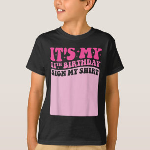 Ele's Meu 11 Aniversário Assina Minha Camisa C