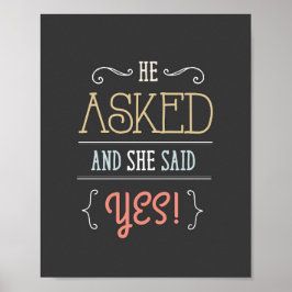 Ele perguntou... Ela disse YES Poster