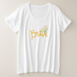 Elegância Empoderada Ser T-Shirt Corajoso
