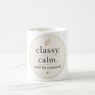 Elegante, Calma e No Controle Caneca de Café